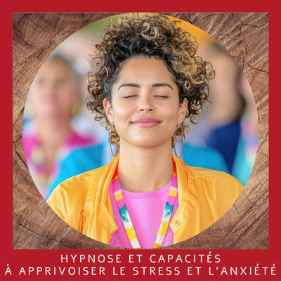 Hypnose stress et anxiété — Gérer le stress efficacement
