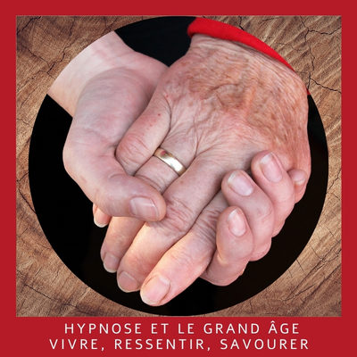 Hypnose et bien-être de nos aînés